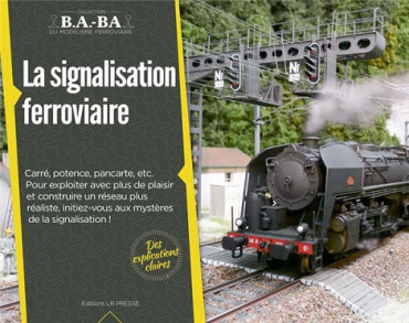 B.A.-BA Vol. 8 : LA SIGNALISATION FERROVIAIRE