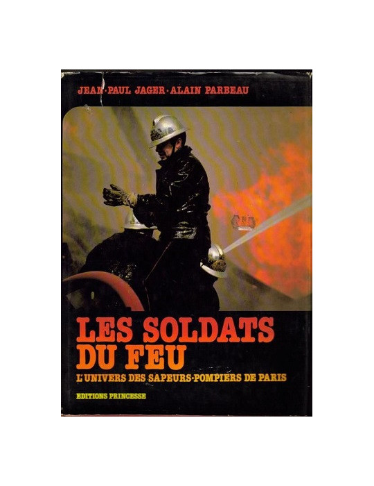 LES SOLDATS DU FEU