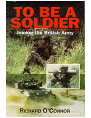 TO BE A SOLDIER