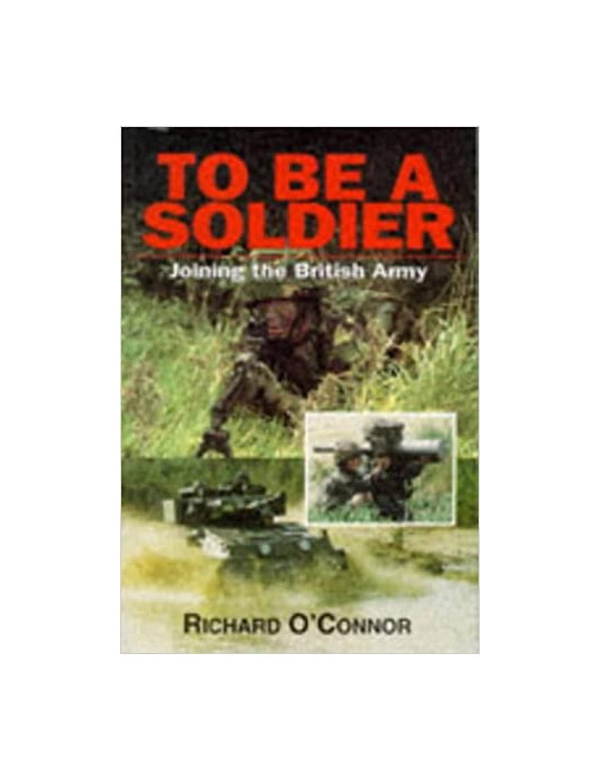 TO BE A SOLDIER
