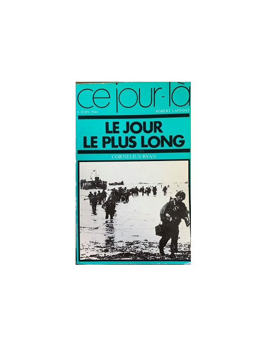 CE JOUR-LA, LE JOUR LE PLUS LONG