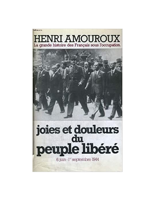 JOIES ET DOULEURS DU PEUPLE LIBERE