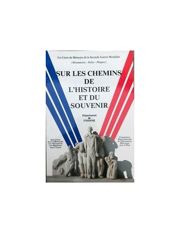 SUR LES CHEMINS DE LHISTOIRE ET DU SOUVENIR