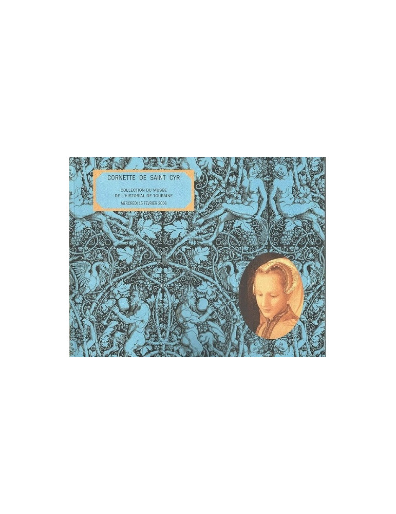 CORNETTE DE SAINT CYR COLLECTION DU MUSEE DE LÔHISTORIAL DE TOURAINE