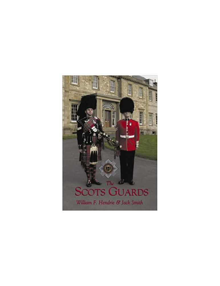 THE SCOTS GUARDS THE SCOTS GUARDS