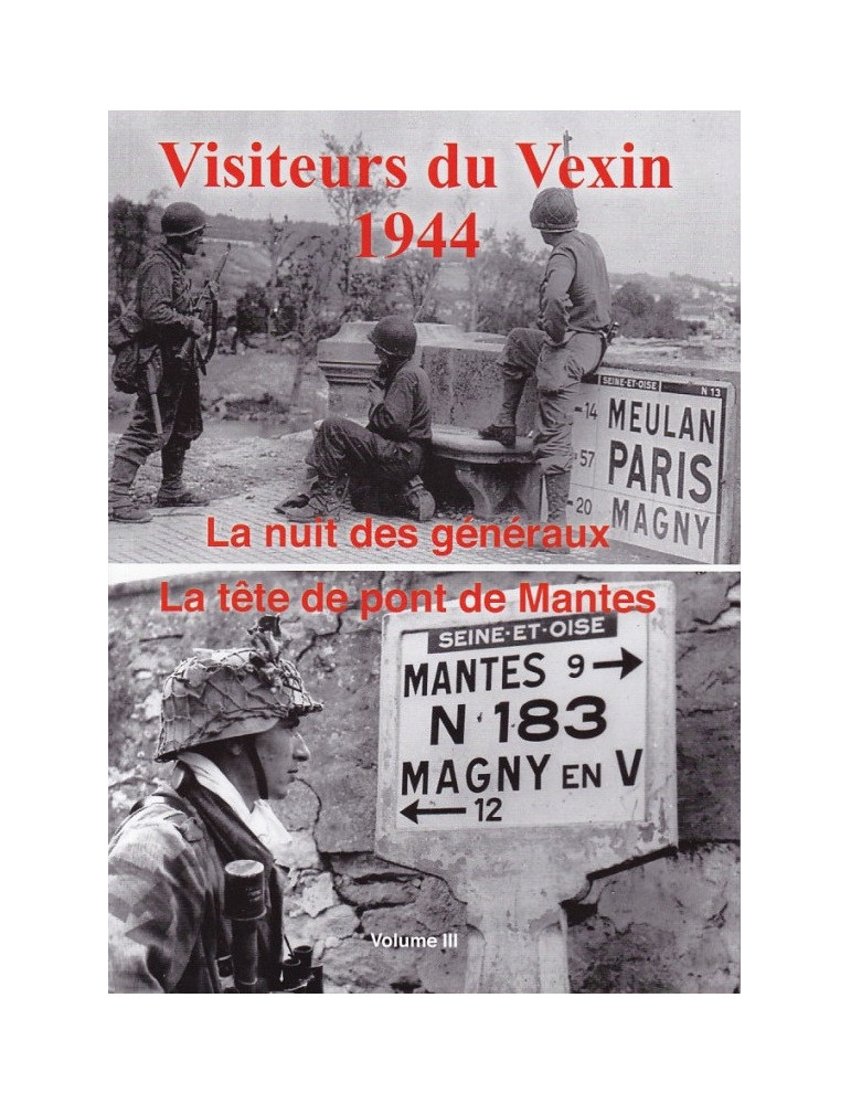 VISITEURS DU VEXIN 1944. VOLUME 3