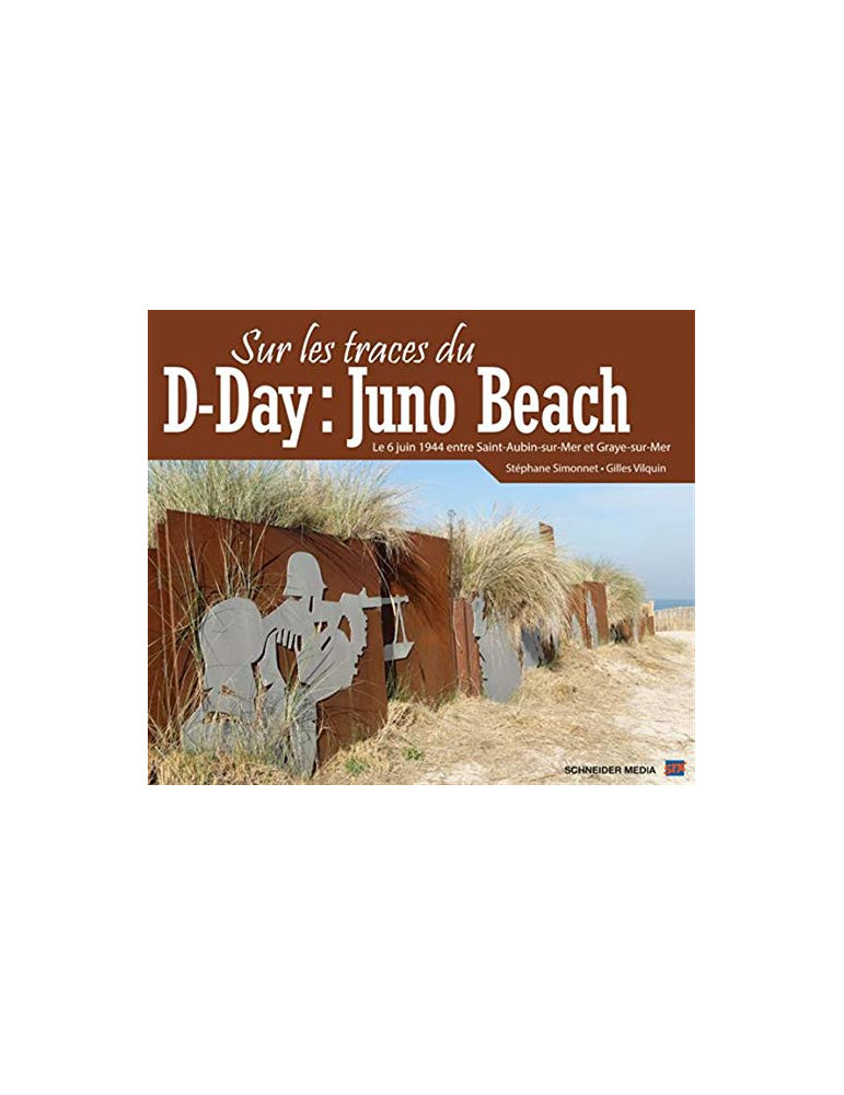 SUR LES TRACES DU D-DAY: JUNO BEACH