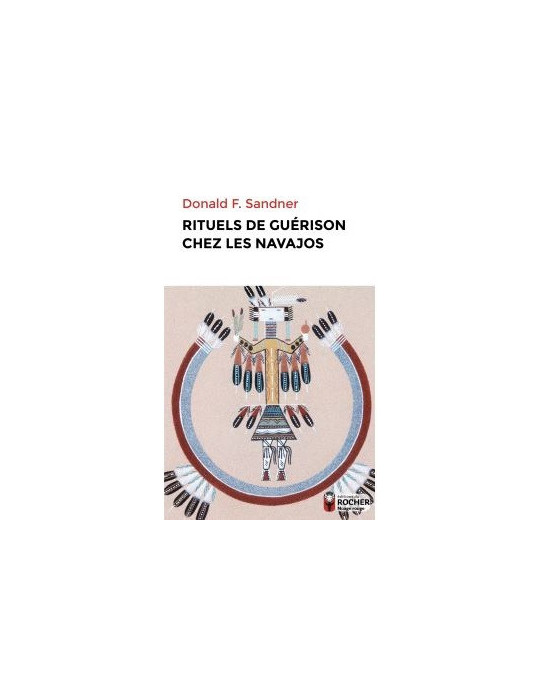 RITUELS DE GUERISON CHEZ LES NAVAJOS