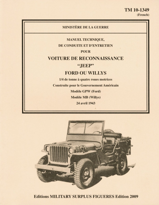 MANUEL TECHNIQUE DE CONDUITE ET DÔENTRETIEN POUR VOITURE DE RECONNAISSANCE "JEEP" FORD OU WILLYS 1943