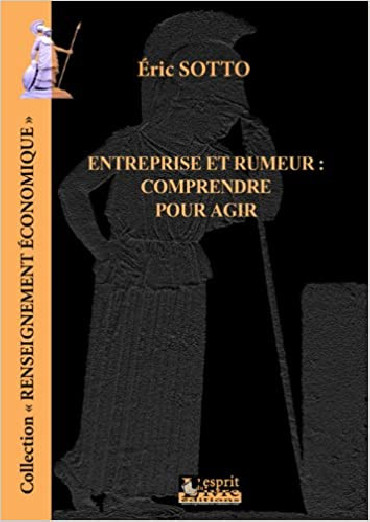ENTREPRISE ET RUMEUR, COMPRENDRE POUR AGIR