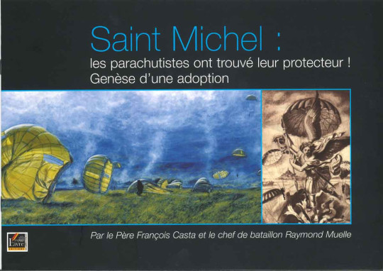 SAINT MICHEL: LES PARACHUTISTES ONT TROUVE LEUR PROTECTEUR !