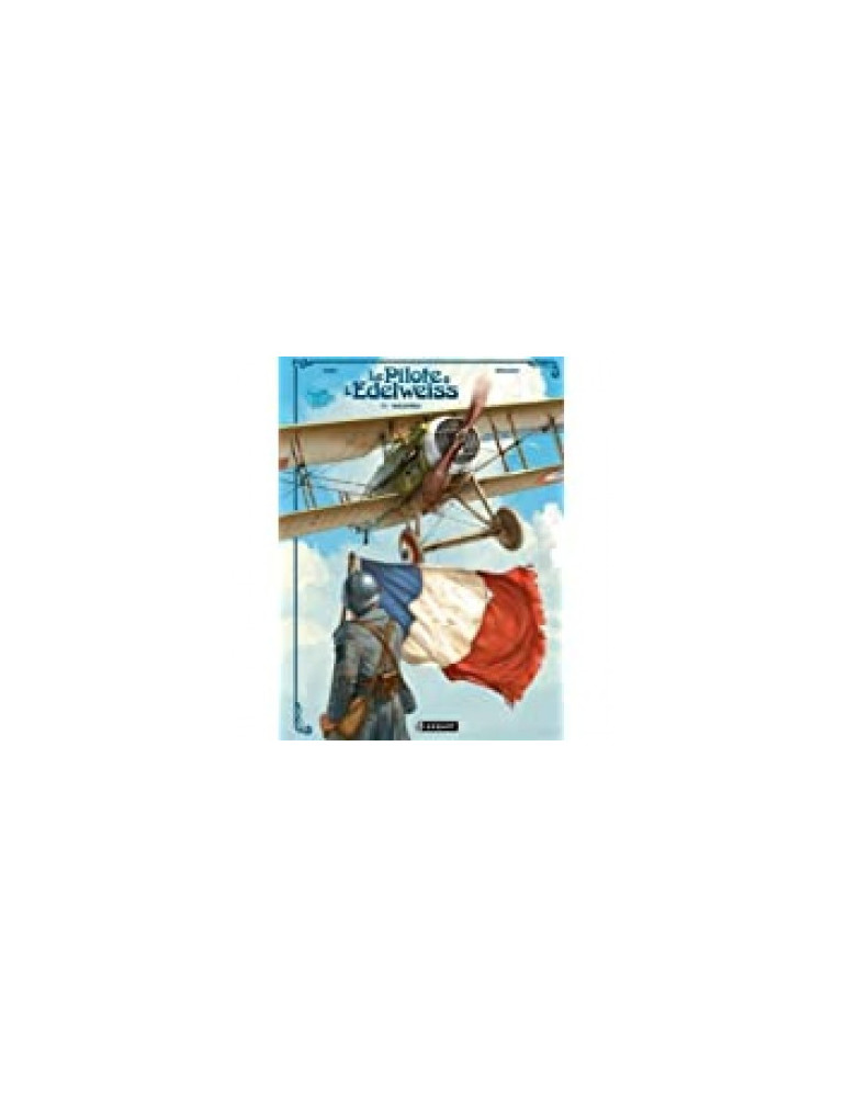 LE PILOTE A LÔEDELWEISS - T3 WALBURGA