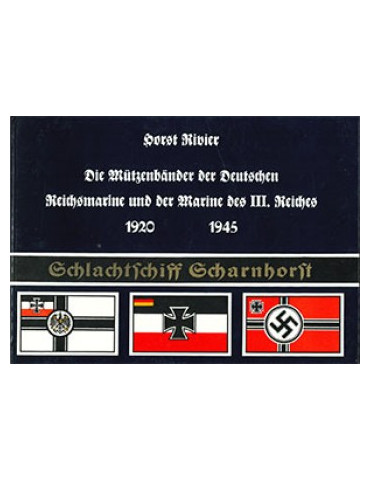 DIE MUTZENBANDER DER DEUTSCHEN REICHSMARINE UND DER MARINE DES III. REICHES 1920 - 1945