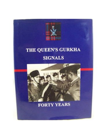 THE QUEENÔS GURKHA SIGNALS - FORTY YEARS