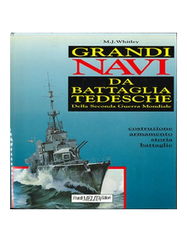 GRANDI NAVI - DA BATTAGLIA TEDESCHE DELLA SECONDA GUERRA MONDIALE