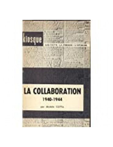 LA COLLABORATION 1940-1944