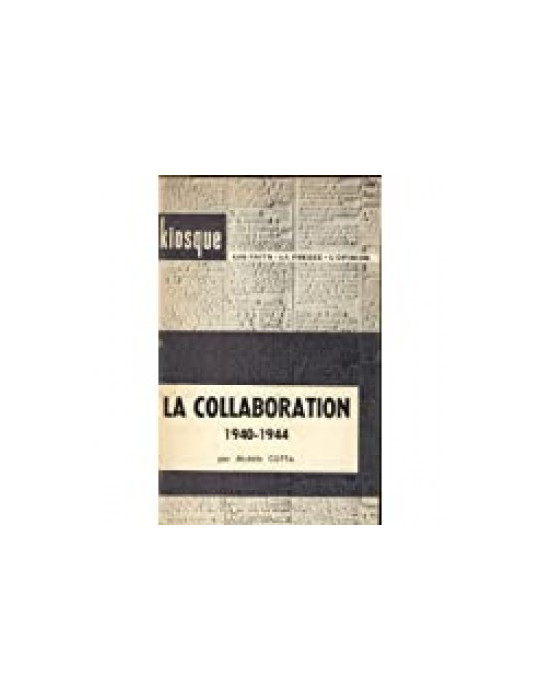 LA COLLABORATION 1940-1944