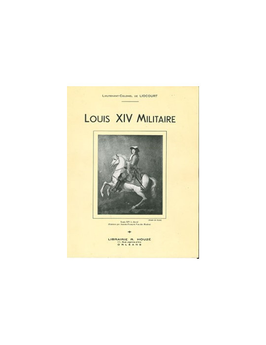 LOUIS XIV MILITAIRE