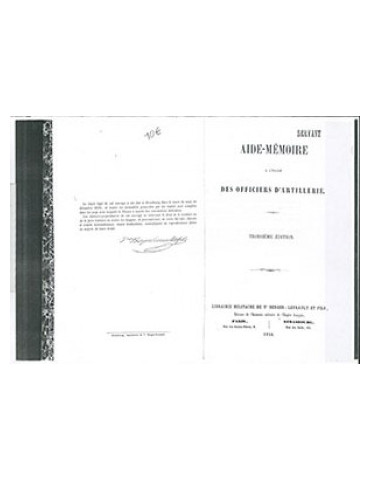 AIDE-MEMOIRE A LÔUSAGE DES OFFICIERS DÔARTILLERIE - 1856 - PHOTOCOPIES DE DOCUMENTS