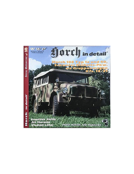 HORCH IN DETAIL - HORCH 108 TYP 1A UND 40, SCHWERER EINHEITS-PKW. ALS GRUPPENWAGEN KFZ.18/21