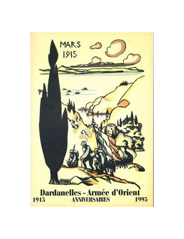 MARS 1915 - DARDANELLES - ARMEE DÔORIENT - ANNIVERSAIRES