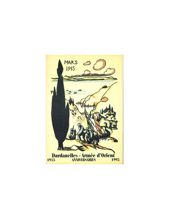 MARS 1915 - DARDANELLES - ARMEE DÔORIENT - ANNIVERSAIRES