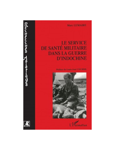 LE SERVICE DE SANTE MILITAIRE DANS LA GUERRE DÔINDOCHINE