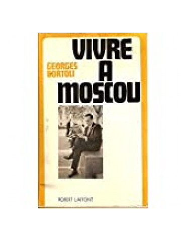 VIVRE A MOSCOU