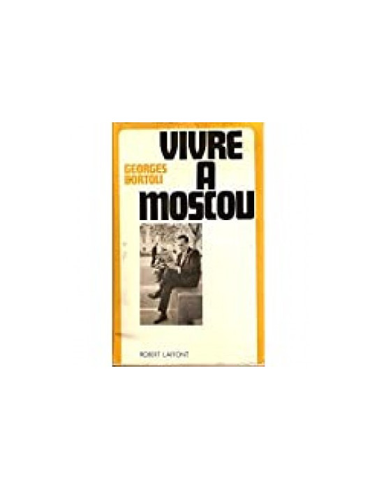 VIVRE A MOSCOU