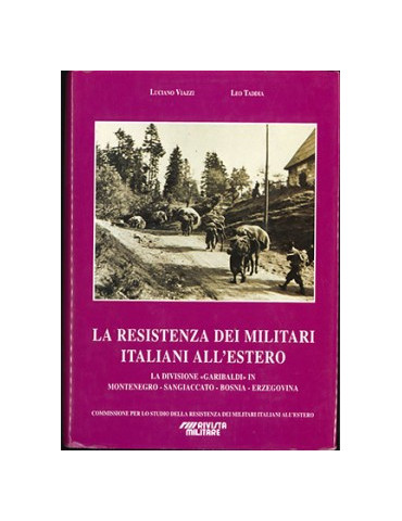 LA RESISTENZA DEI MILITARI ITALIANI ALLÔESTERO