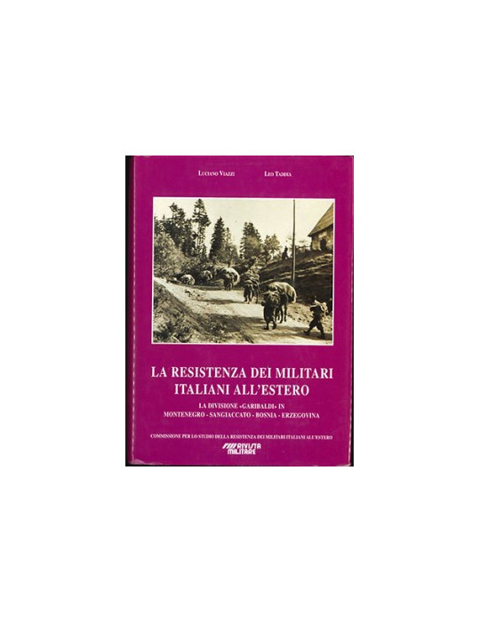 LA RESISTENZA DEI MILITARI ITALIANI ALLÔESTERO