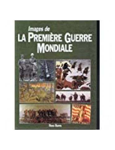 IMAGES DE LA PREMIERE GUERRE MONDIALE