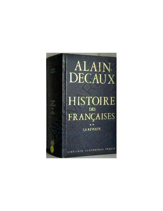 HISTOIRE DES FRANCAISES - TOME 2: LA REVOLTE