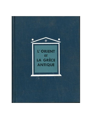 LÔORIENT ET LA GRECE ANTIQUE