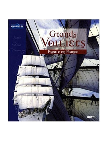 GRANDS VOILIERS - ESCALE EN FRANCE