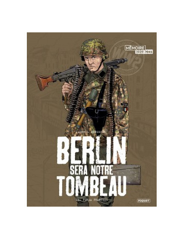 BERLIN SERA NOTRE TOMBEAU TOME 2
