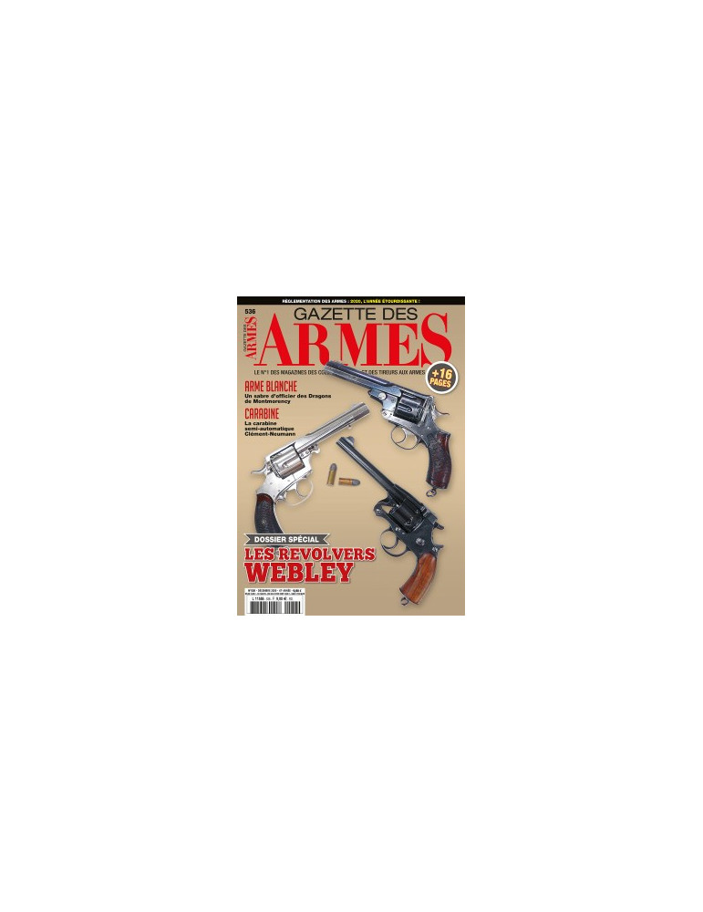 GAZETTE DES ARMES N¡536 - DECEMBRE 2020 GAZETTE DES ARMES N¡536 - DECEMBRE 2020