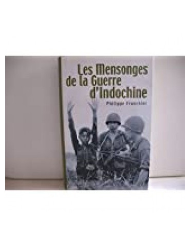 LES MENSONGES DE LA GUERRE DÔINDOCHINE