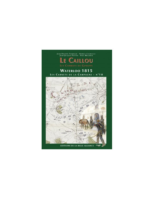 LE CAILLOU - WATERLOO 1815