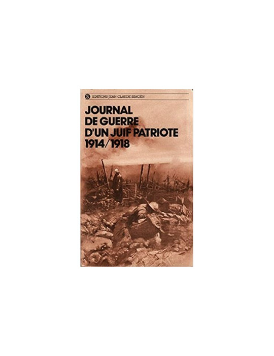 JOURNAL DÔUN JUIF PATRIOTE 1914-1918