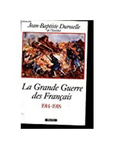 LA GRANDE GUERRE DES FRANCAIS 1914-1918