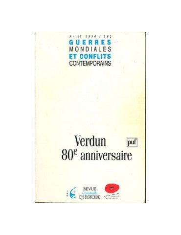 REVUE TRIMESTRIELLE DÔHISTOIRE N¡182 - GUERRES MONDIALES ET CONFLITS CONTEMPORAINS - VERDUN 80e ANNIVERSAIRE