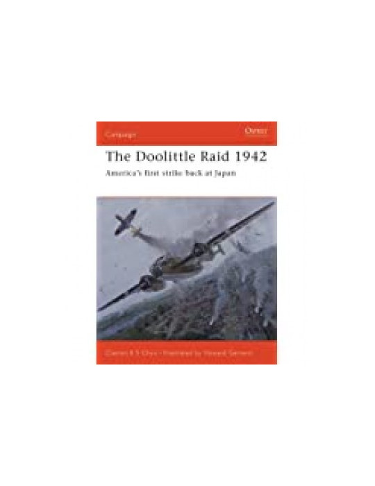 THE DOOLITTLE RAID 1942 - AMERICAÔS FIRST STRIKE AT JAPAN