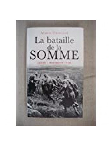 LA BATAILLE DE LA SOMME - JUILLET/NOVEMBRE 1916