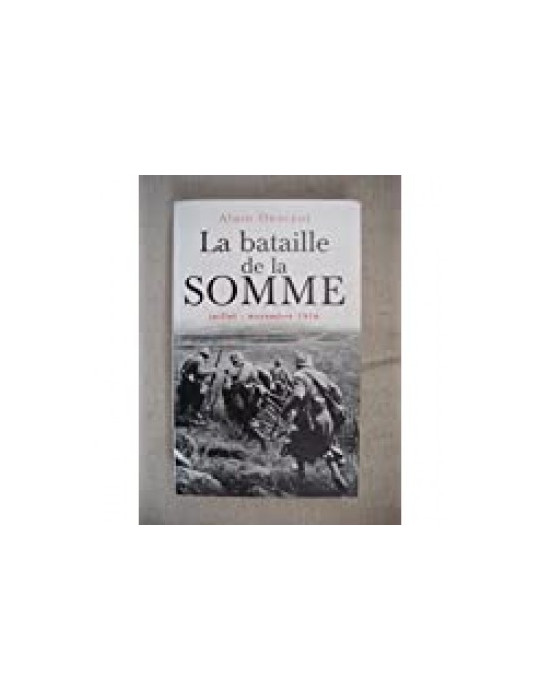 LA BATAILLE DE LA SOMME - JUILLET/NOVEMBRE 1916