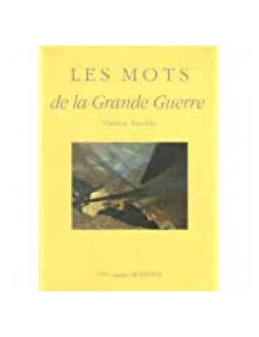 LES MOTS DE LA GRANDE GUERRE
