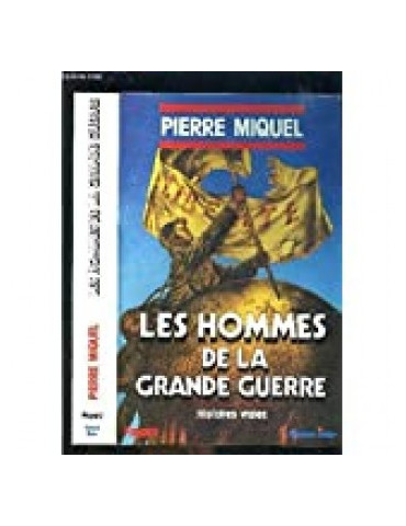LES HOMMES DE LA GRANDE GUERRE