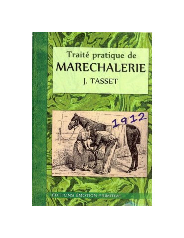 TRAITE PRATIQUE DE MARECHALERIE 1912