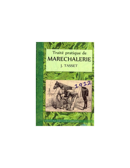 TRAITE PRATIQUE DE MARECHALERIE 1912