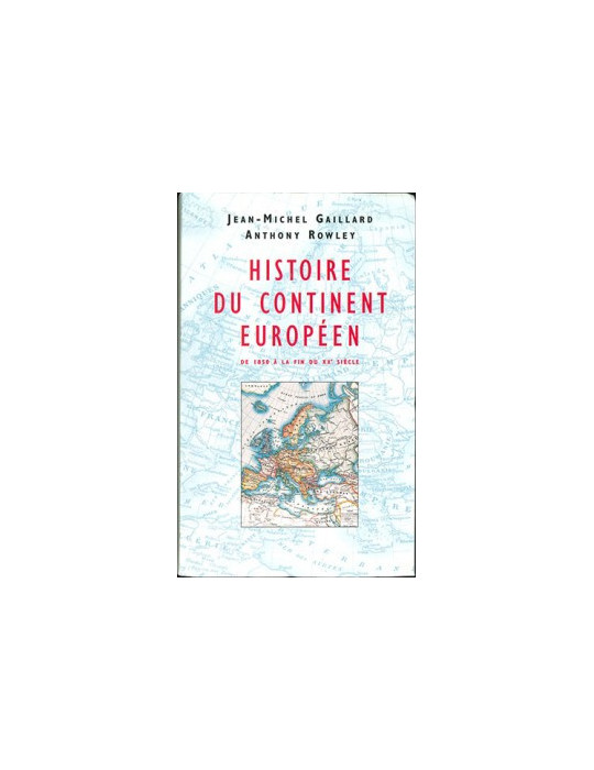 HISTOIRE DU CONTINENT EUROPEEN DE 1850 A LA FIN DU XXe SIECLE